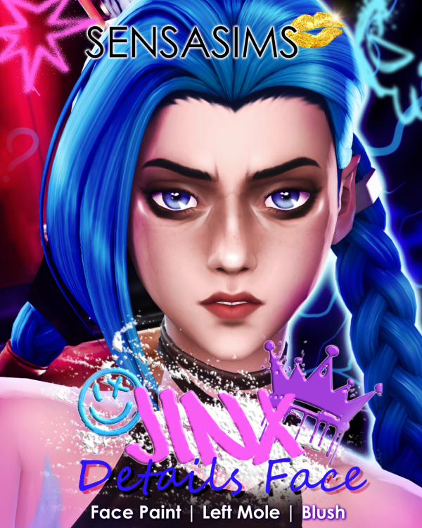 Mix ⚡​JINX League of Legends ⚡​ Maxis Mix, 1 Face detail (skin overlay) : 3 categories by sensasims - The Sims 4 custom content